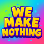 We Make Nothing