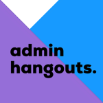 Admin Hangouts