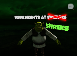 Five nights at Shrek