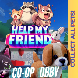 HELP MY FRIEND [2 Player Obby Adventure] (NEW!)