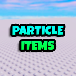 [NEW] Items With Particles 🌟