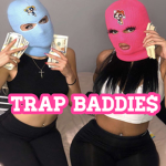 Trap Baddies