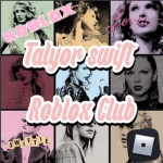 Roblox Swiftie Club!
