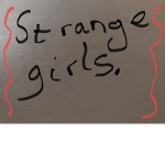 Strange girl