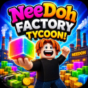 NeeDoh Factory Tycoon!