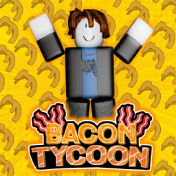 Bacon Tycoon [Alpha]