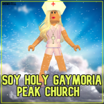 Ze Soy Holy Gaymoria Peak Church Asylum