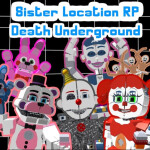 Sister Location RP: Death Underground (Closed ...)