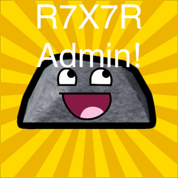 R7X Admin!