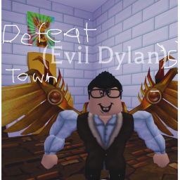 🌇Destroy Evil Dylan’s World🌎