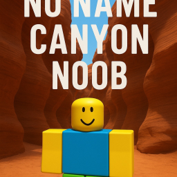 NO NAME CANYON