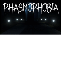 Phasmophobia