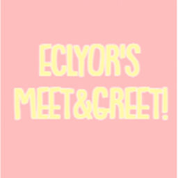 eclyor's Meet And greet for fans!