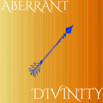 Aberrant Divinity