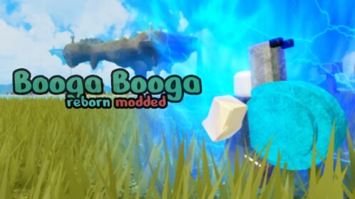 Booga Booga [REBORN MODDED]