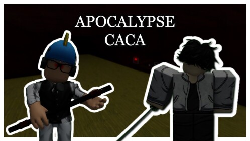 Apocalypse Caca [ALPHA] CHAPTER 4!