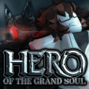 Hero of The Grand Soul