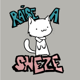 Raise A Sneze (UNFINISHED)
