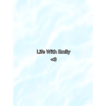 Life with Emily!