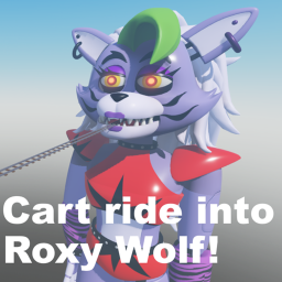 Cart ride into Roxy Wolf!