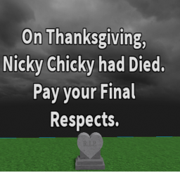 Nicky Chicky's Funeral.