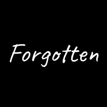 Forgotten