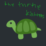Turtle squad fighters