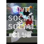 >•• ＡＮＴＩ ＳＯＣＩＡＬ ＳＯＣＩＡＬ ＣＬＵＢ ••<