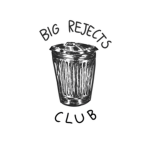 The Big Rejects Club
