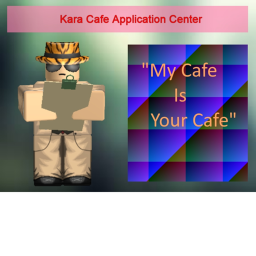 Kara Cafe Application Center