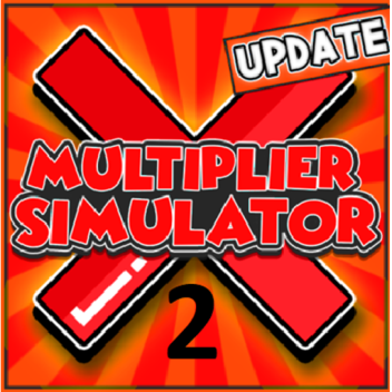 Multiplier Simulator 2 ♻️button