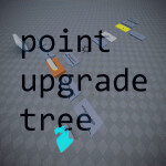 point upgrade tree