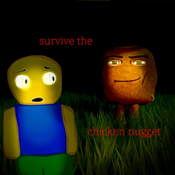 Survive Chicken Nugget while stranded somewhere...