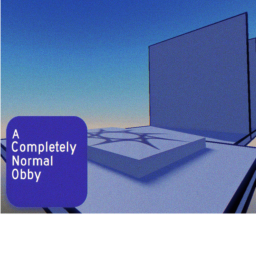 Completly Normal Obby [Not Finished]