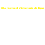84e Régiment de Infanterie de Ligne