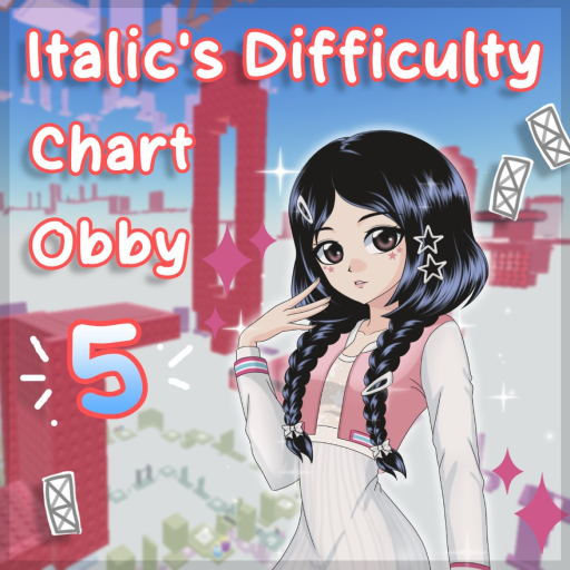 Italic's Difficulty Chart Obby 5
