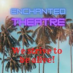 The Enchanted Theatre