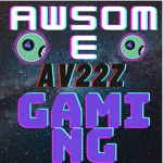 Awsome Av22z gaming