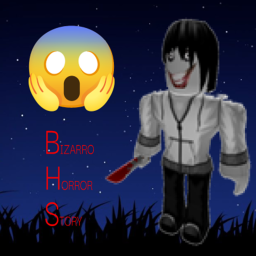 Bizarro Horror Story