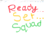 Ready, Set, Squad