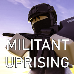 [MOBILE!] Militant Uprising