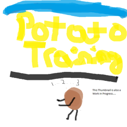 (DISCONTINUED) Potato Training!
