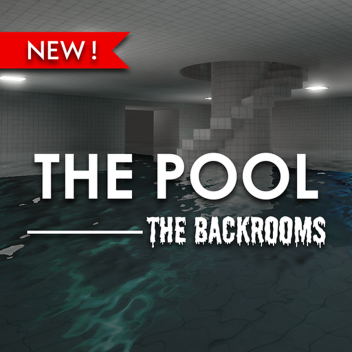 The Pool - The Backrooms