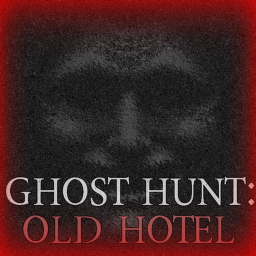 Ghost Hunt: Old Hotel [HORROR]