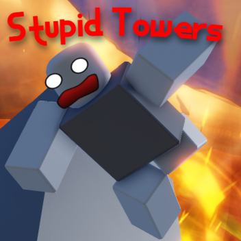 Stupid Towers 