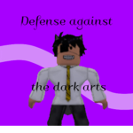 Defense against the dark arts.