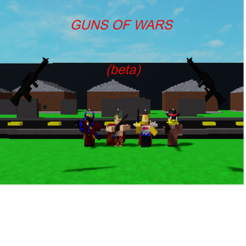 guns of war  (beta)