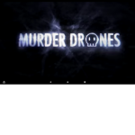 Murder Drones (Group)