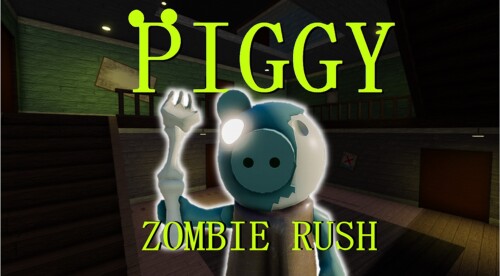 PIGGY ZOMBIE RUSH