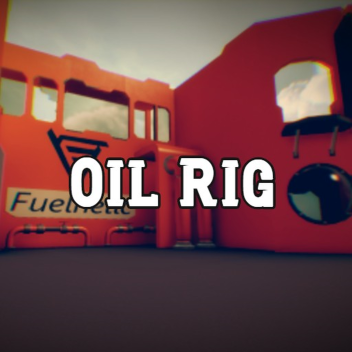 Oil Rig showcase